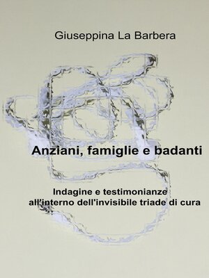 cover image of Anziani, famiglie e badanti